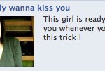 She really wanna kiss you